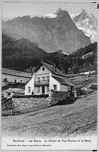Dauphiné. La Grave. Le chalet de Puy-Vacher et la Meije.