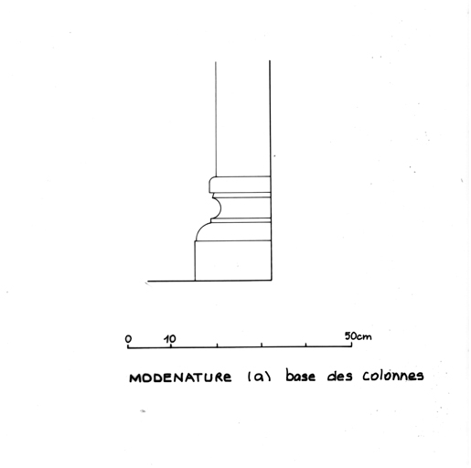 Modénature (a) : base des colonnes.