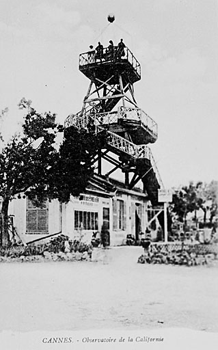 Cannes. L'observatoire de la Californie. [L'observatoire provisoire.] Après 1925.