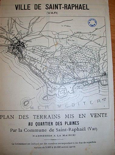 Ville de Saint-Raphaël (Var). Plan des terrains mis en vente au quartier des Plaines. [Constituant le lotissement d'Estérel-Plage.]