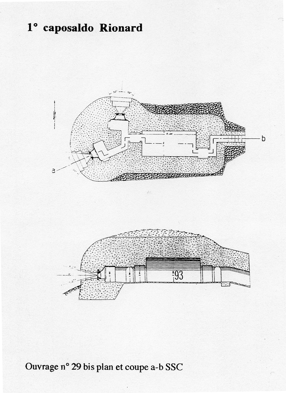 Fascicolo contenente il piano d'insieme [...] del Colle di Tenda [Document contenant le plan d'ensemble [...] du Col de Tende]. Détail : 1° caposaldo Rionard [ouvrage 29 bis : plan et coupe].