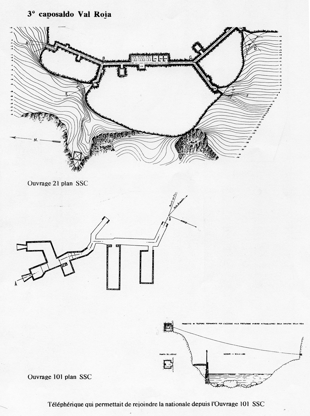 Fascicolo contenente il piano d'insieme [...] del Colle di Tenda [Document contenant le plan d'ensemble [...] du Col de Tende]. Détail : 3° caposaldo Val Roja [ouvrages 21 et 101 : plans, téléphérique reliant l'ouvrage 101 à la nationale : coupe].