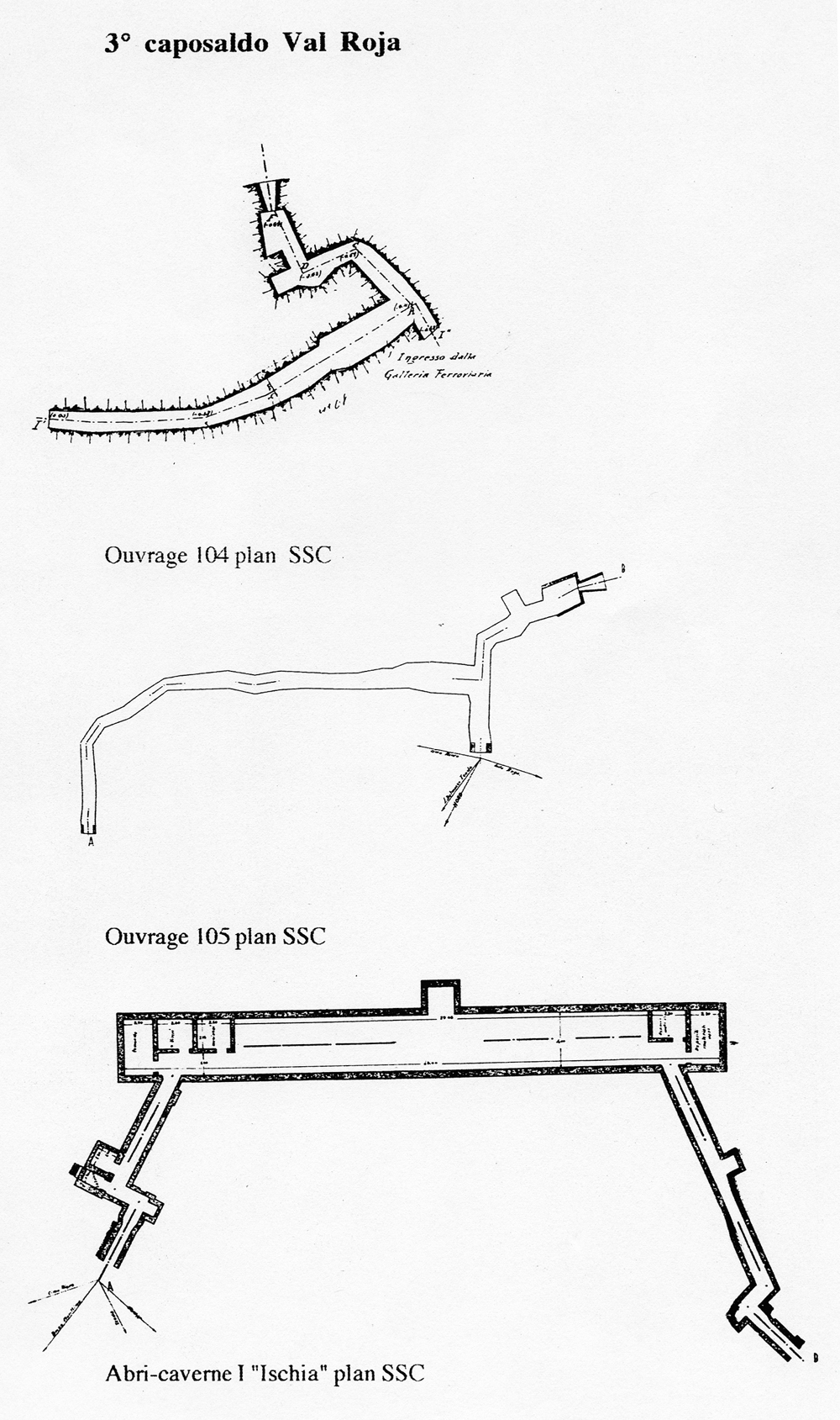 Fascicolo contenente il piano d'insieme [...] del Colle di Tenda [Document contenant le plan d'ensemble [...] du Col de Tende]. Détail : 3° caposaldo Val Roja [ouvrages 104, 105 et abri-caverne I "Ischia" : plans].