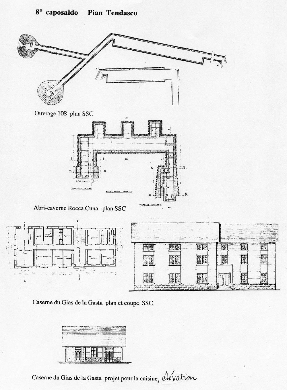 Fascicolo contenente il piano d'insieme [...] del Colle di Tenda [Document contenant le plan d'ensemble [...] du Col de Tende]. Détail : 8° caposaldo Pian Tendasco [ouvrage 108 et abri-caverne Rocca Cuna : plans, caserne du Gias de la Gasta : plan, coupe et projet pour la cuisine, élévation].