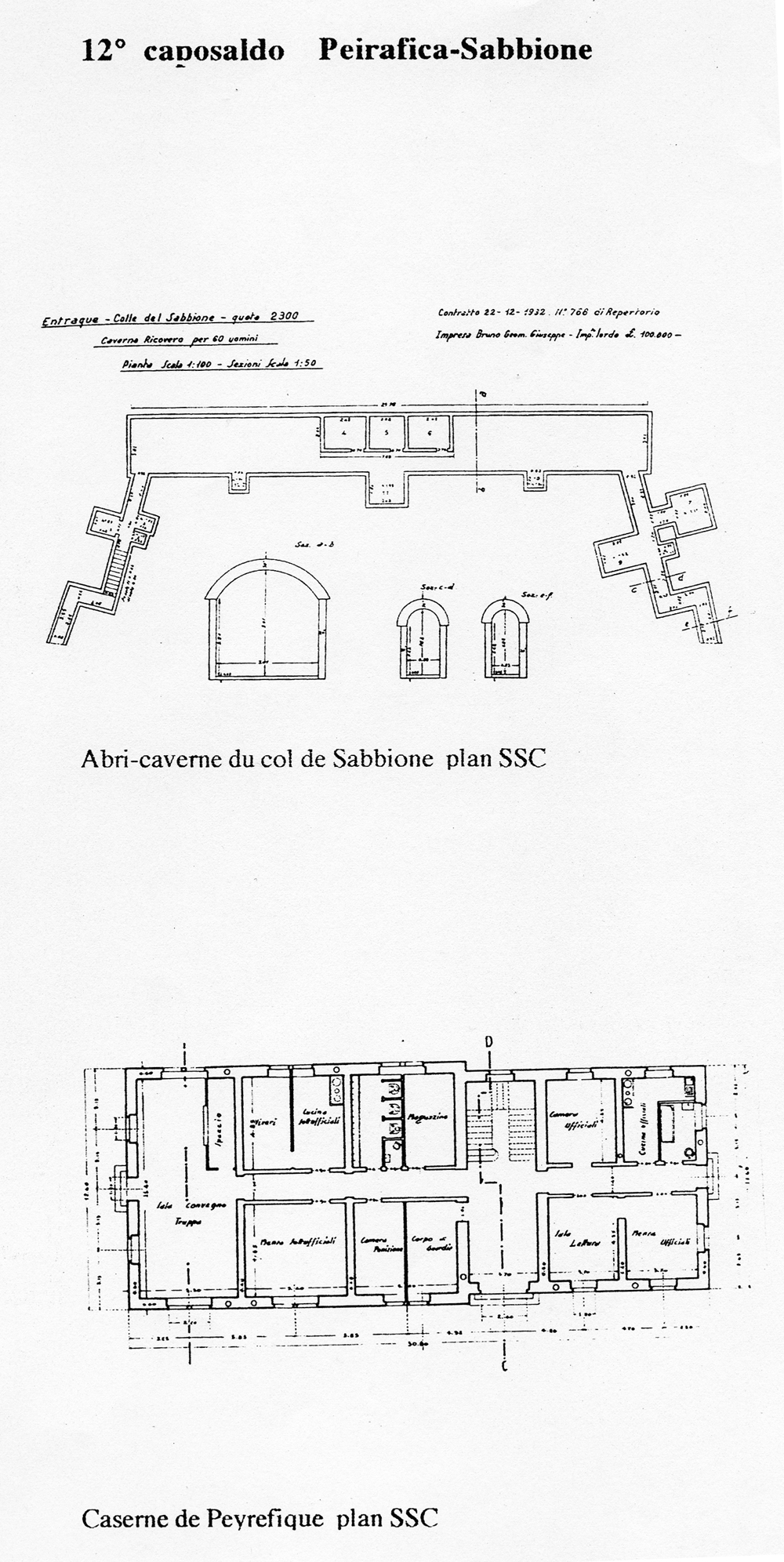 Fascicolo contenente il piano d'insieme [...] del Colle di Tenda [Document contenant le plan d'ensemble [...] du Col de Tende]. Détail : 12° caposaldo Peirafica-Sabbione [abri-caverne du col de Sabbione : plan, caserne de Peyrefique : plan].