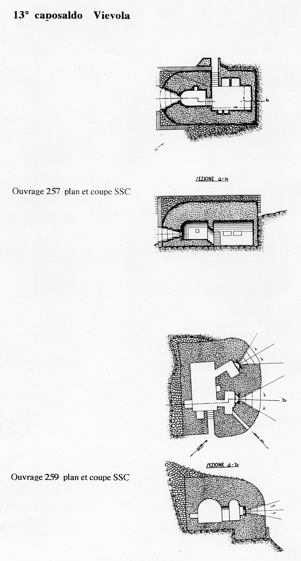 Fascicolo contenente il piano d'insieme [...] del Colle di Tenda [Document contenant le plan d'ensemble [...] du Col de Tende]. Détail : 13° caposaldo Vievola [ouvrages 257 et 259 : plans et coupes].