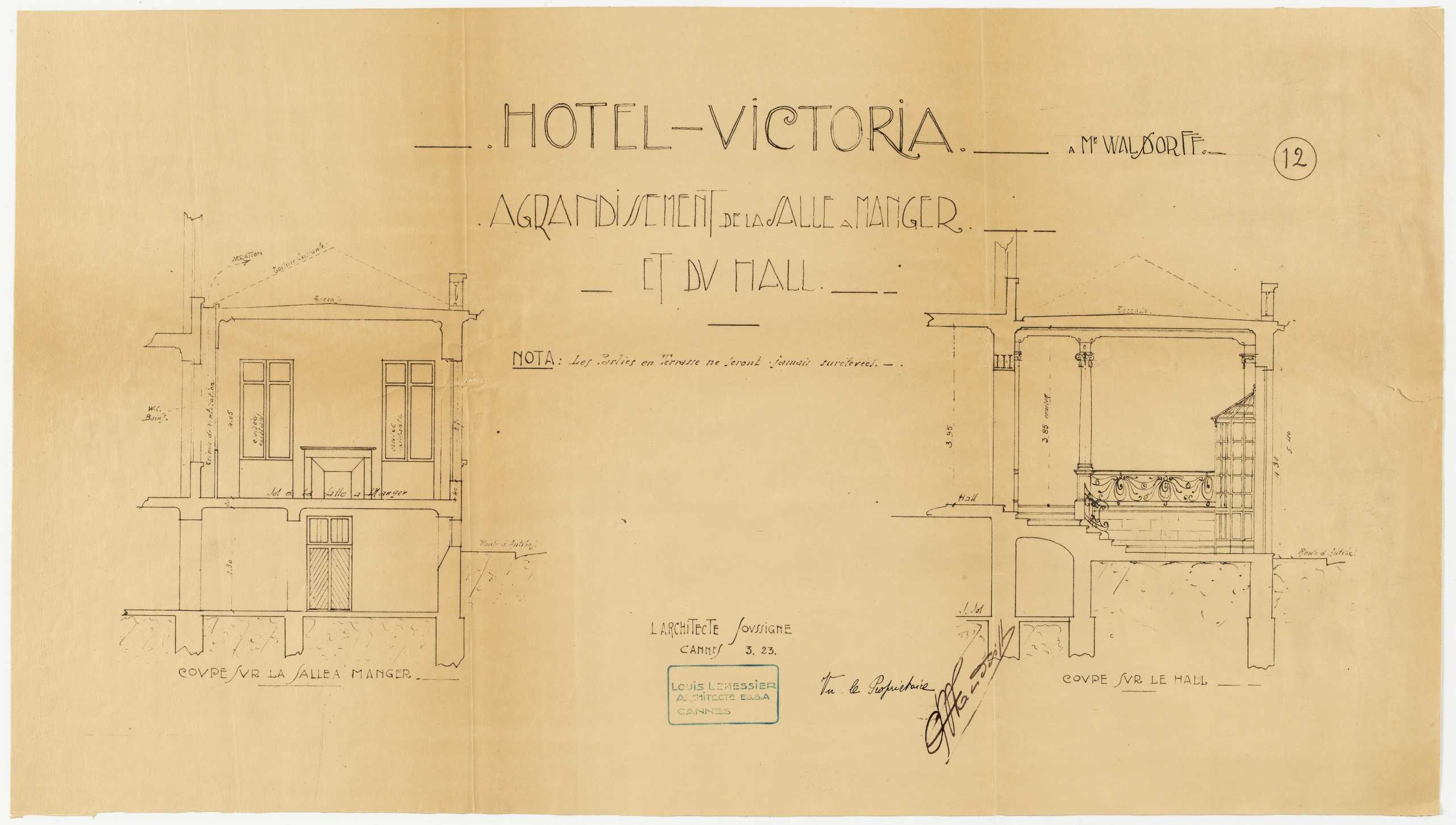 Hôtel Victoria à Mr Waldorff. Agrandissement de la salle à manger et du hall. Coupe sur la salle à manger. Coupe sur le hall, mars 1923.