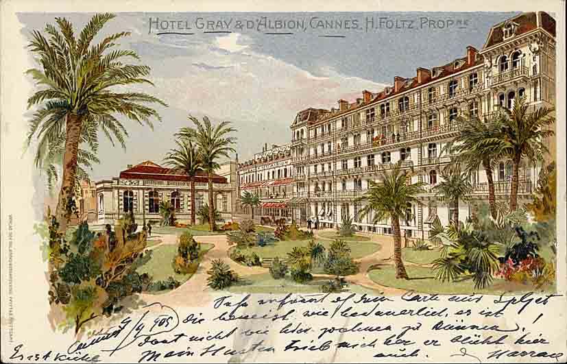 Hôtel Gray et d'Albion. Cannes. H Foltz Propr., [1900-1905].