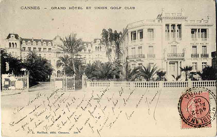 Cannes. Grand Hôtel et Union Golf Club [La Malmaison], vers 1905.