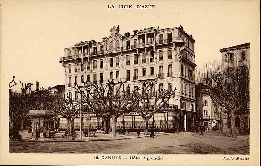 La Côte d'Azur. Cannes. - Hôtel Splendid, [1900]. L'hôtel avant la destruction de la colonnade du dernier niveau.