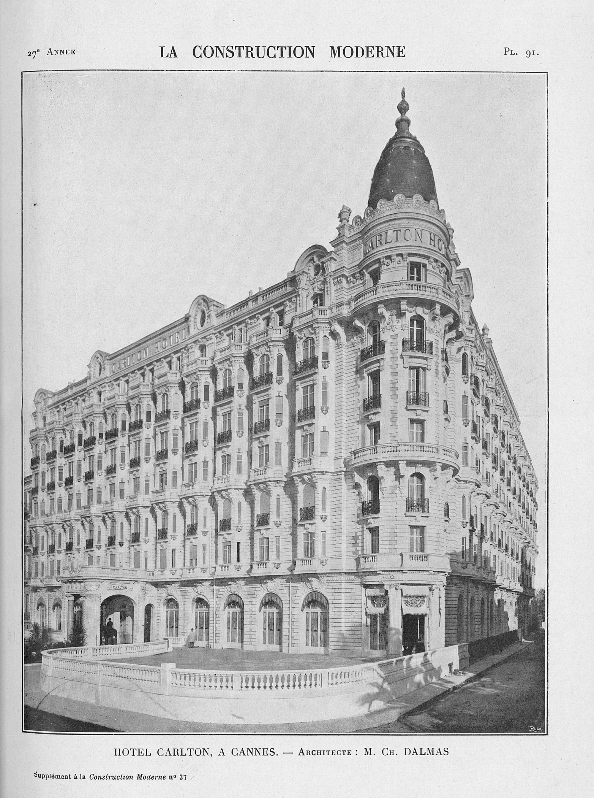 Hôtel Carlton, à Cannes. - Architecte : M. Ch. Dalmas. [Vue d'ensemble des façades sud et Est], 1912.