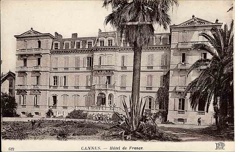 Cannes. - Hôtel de France, [vers 1910].