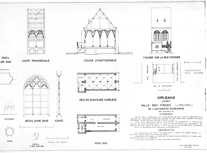 Ancienne université, librairie de la salle des thèses : plan de situation ; plan du rez de chaussée surélevé ; plan du sous sol ; coupe transversale ; coupe longitudinale ; façade sur la rue Pothier ; détail d'une baie (plan, coupe, élévation) ; détail d'une colonne (plan, élévation) ; profil de nervure.