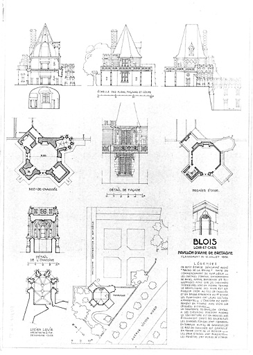 Pavillon d'agrément, dit pavillon d'Anne de Bretagne : plan masse et des abords ; plan du rez de chaussée ; plan du 1er étage ; façade ouest ; façade est ; coupe ; détail de la façade ouest ; détail de l'oratoire plan et coupe.