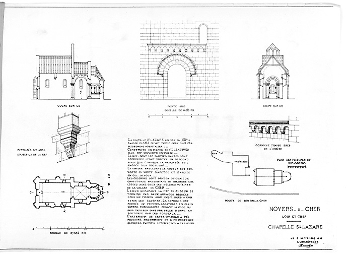 Chapelle Saint-Lazare : Plan de toiture et des abords ; plan au sol ; coupe transversale A-B ; coupe longitudinale C-D ; élévation de la porte sud (échelle 1/50) ; détail de retombée des arcs, doubleaux de la nef ; détail de corniche, travée près de l'abside.