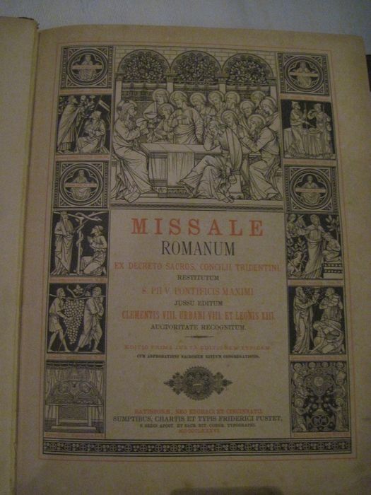 livre liturgique : Missale romanum ex decreto sacros. Concilii tridentini restitutum S. PII V. Pontificis maximi jussu editum Clementis VIII. Urbani VIII et Leonis XIII auctoritate recognitum, page de garde