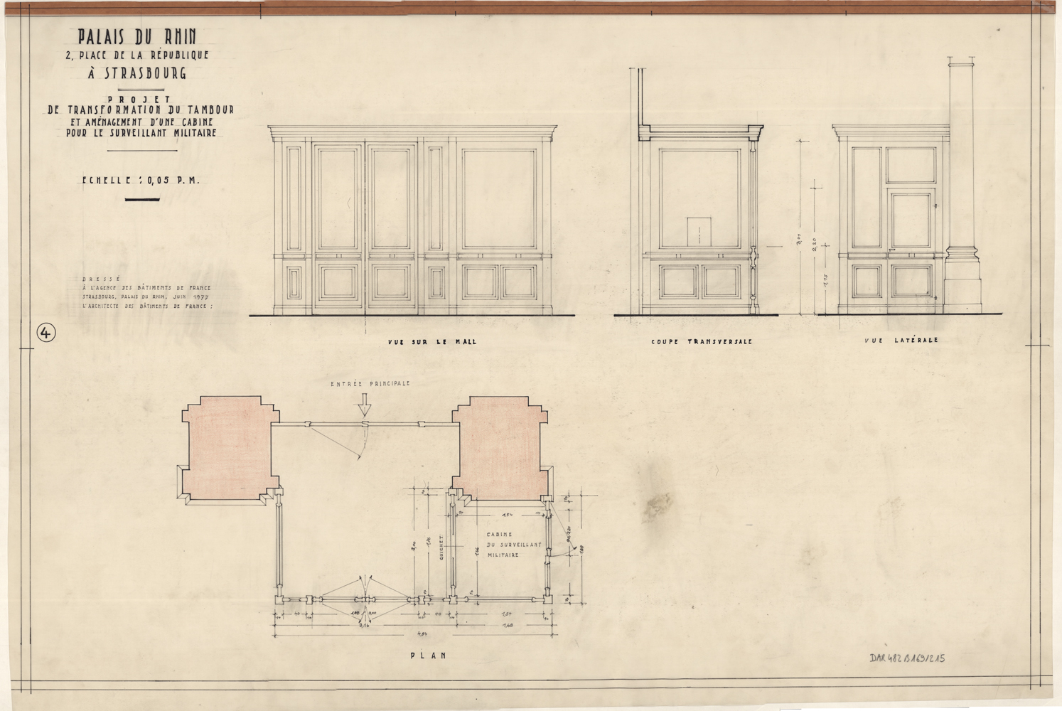 Projet de transformation du tambour et aménagement d'une cabine pour le surveillant militaire, plans, élévations et coupes.