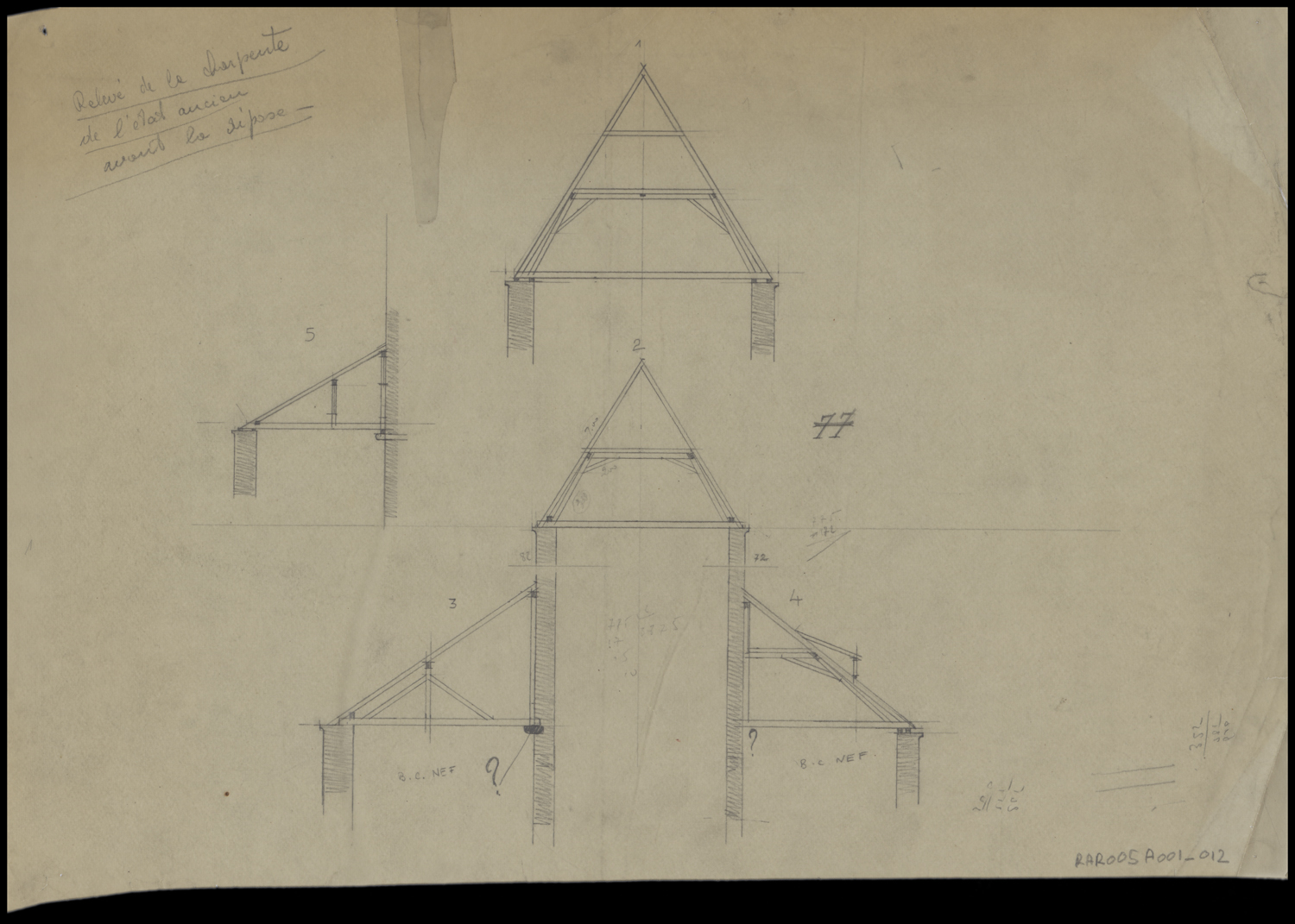 Projet de nouvelle charpente, relevés de l’ancienne charpente avant dépose.